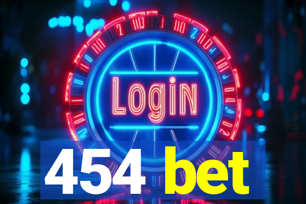 454 bet